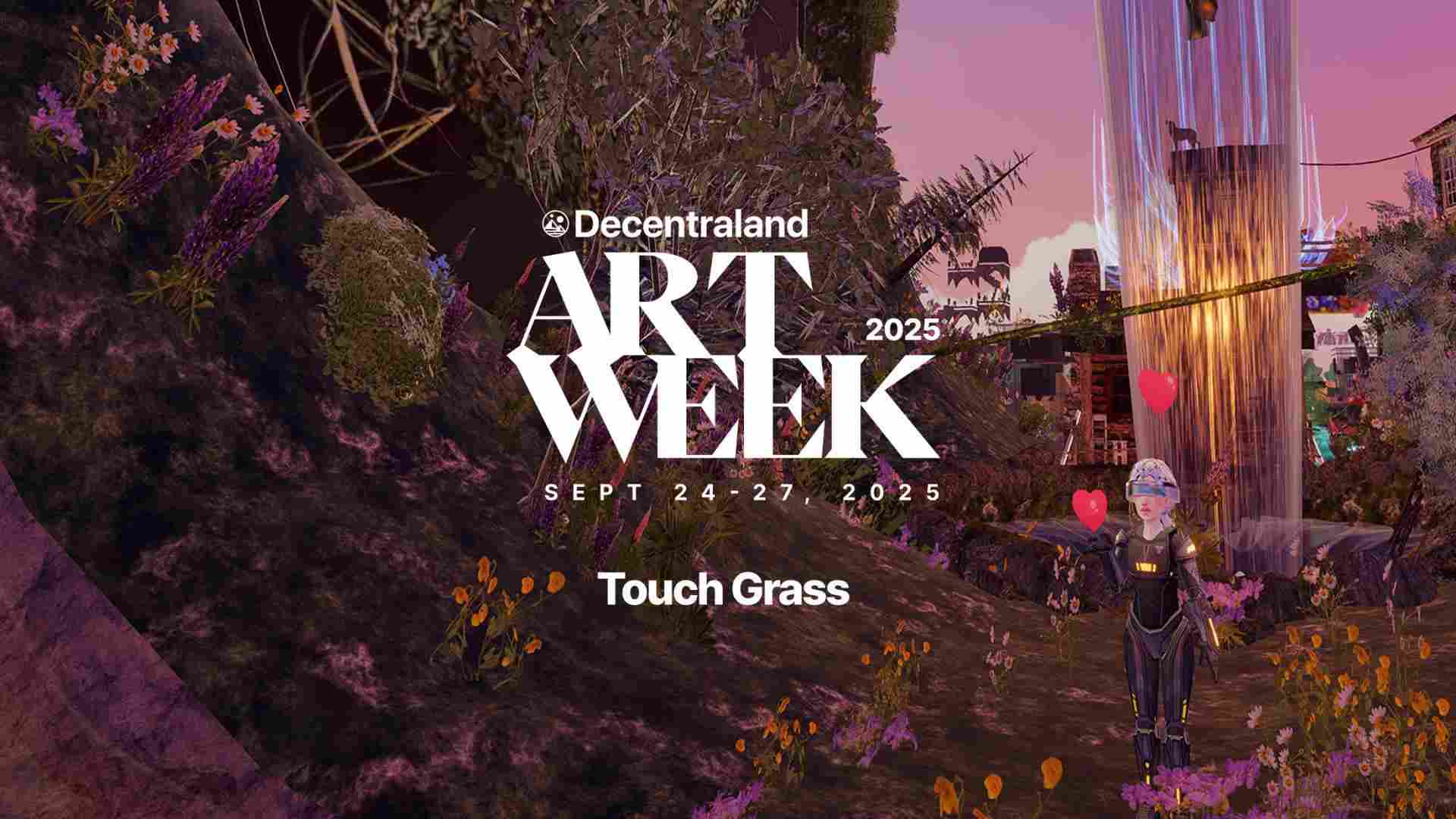 Decentraland 宣布 2025 年艺术周：触摸草地，为期四天，探索虚拟世界中的存在、反射和感官艺术。