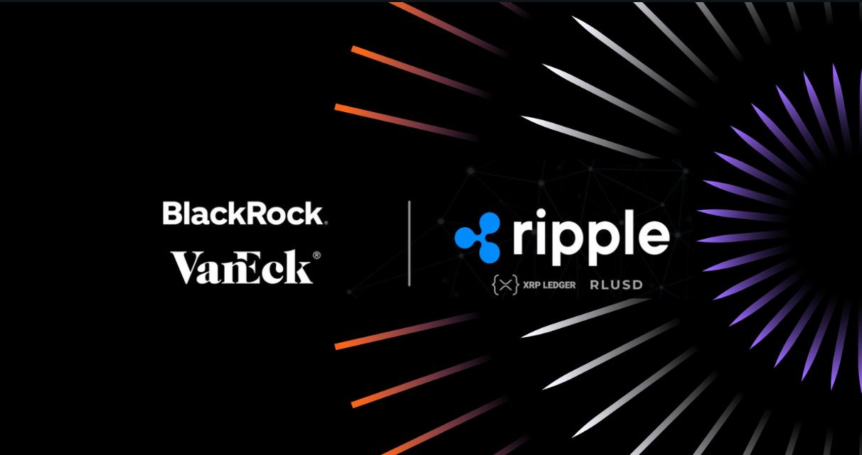 Ripple 的 RLUSD 突破，释放贝莱德和 VanEck 的流动性