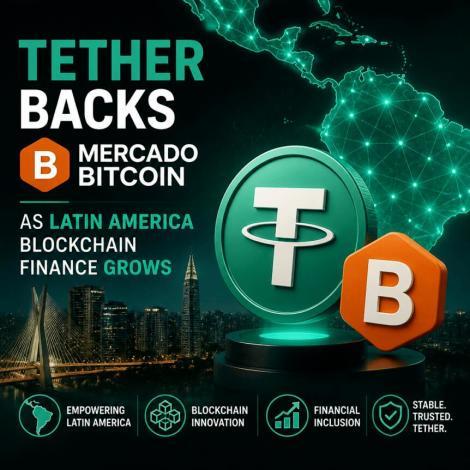 Tether投资Mercado Bitcoin 2000万美元，欧易官网入口助你追踪拉丁美洲代币化动态